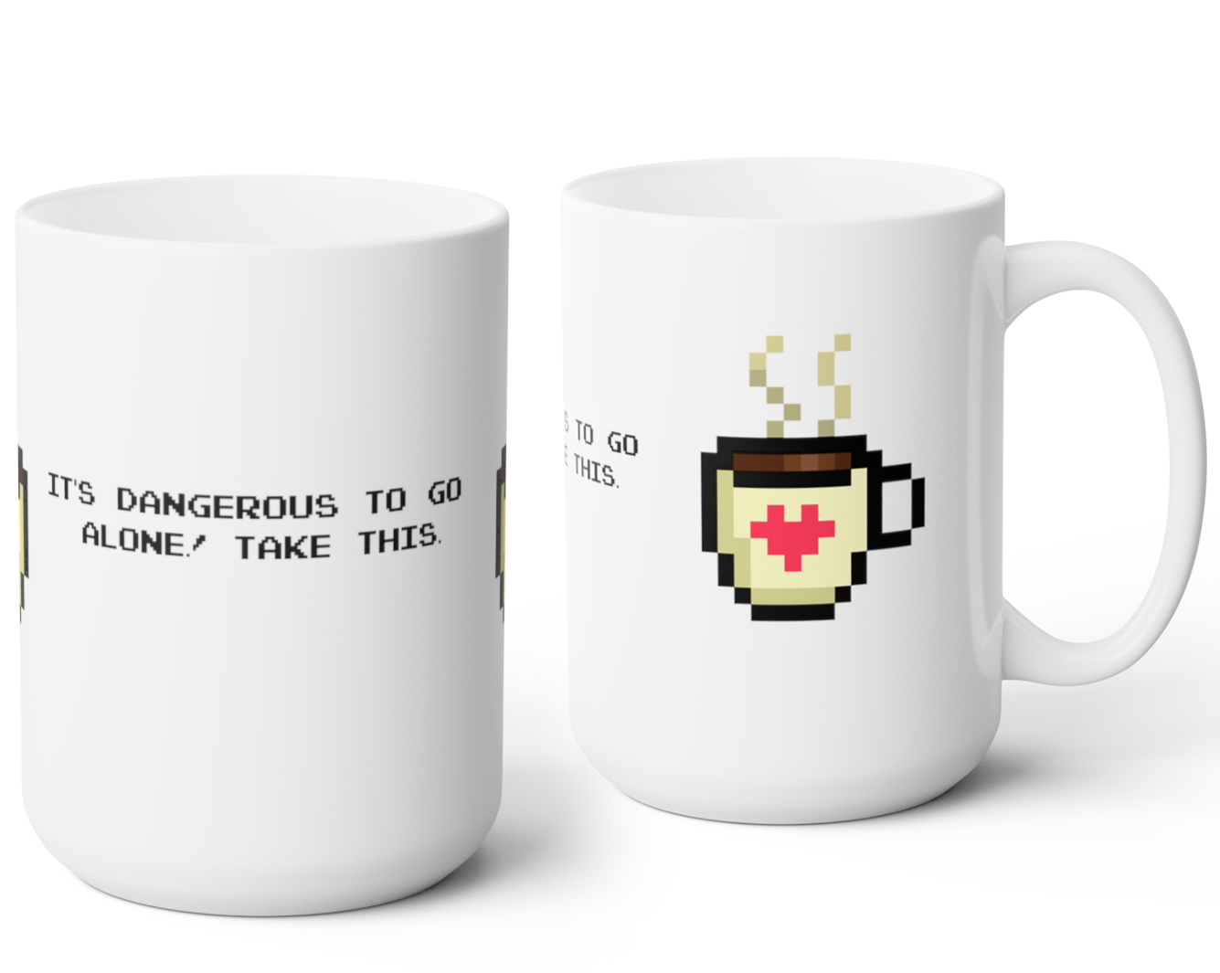 It's Dangerous to Go Alone! Video Game Themed Mug, 15oz