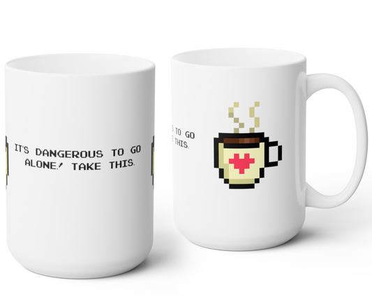 It's Dangerous to Go Alone! Video Game Themed Mug, 15oz